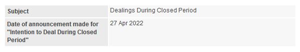 Announcement: Dealings During Closed Period 10052022 - 01